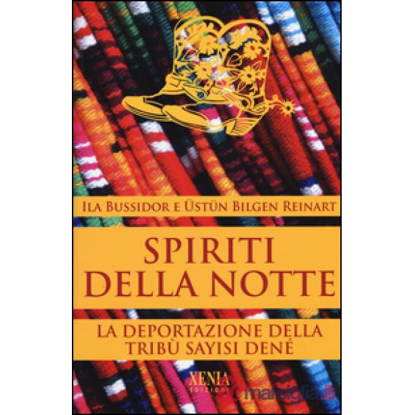 Spiriti della notte. La deportazione della tribù Sayisi Denè