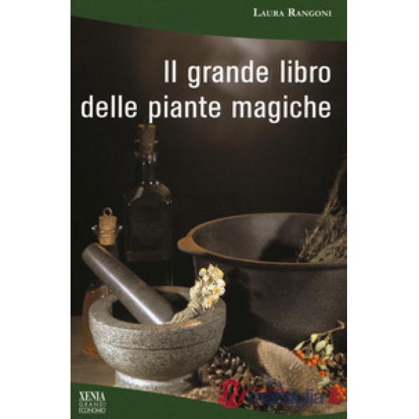 Grande libro delle piante magiche (Il)
