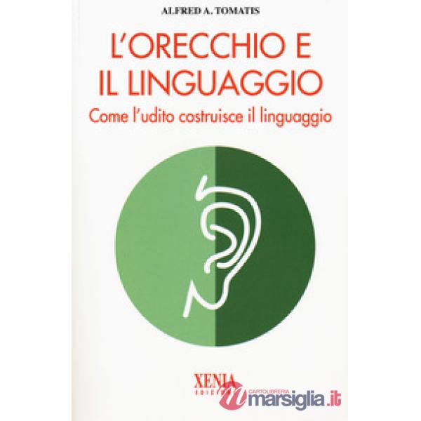 Orecchio e il linguaggio (L')