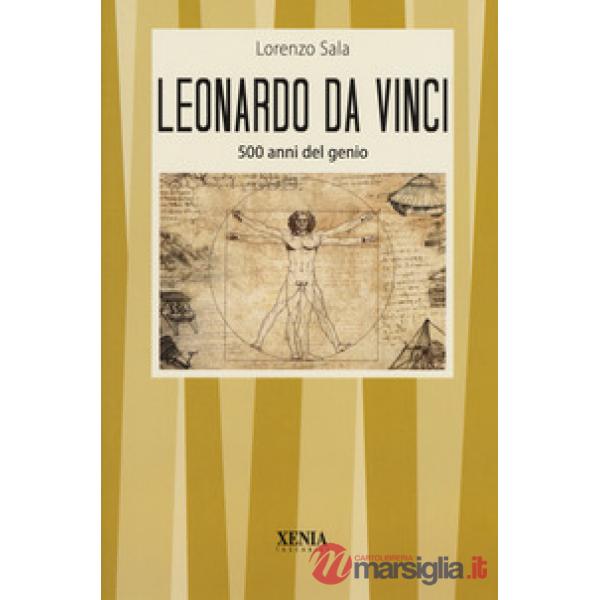 Leonardo da Vinci. 500 anni del genio