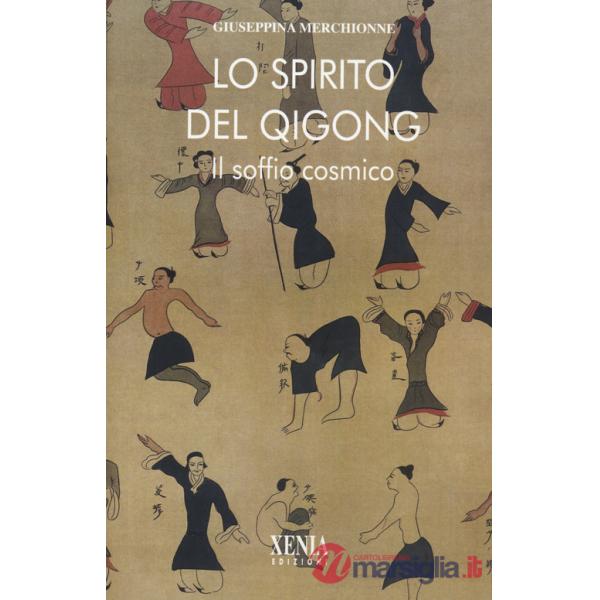 Spirito del Qi Gong. Il soffio cosmico (Lo)