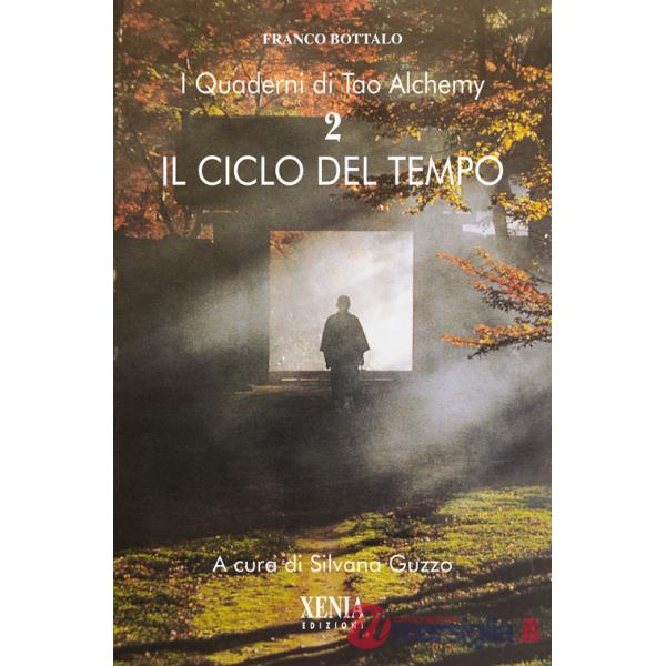 Quaderni di Tao Alchemy (I). Vol. 2: Il ciclo del tempo