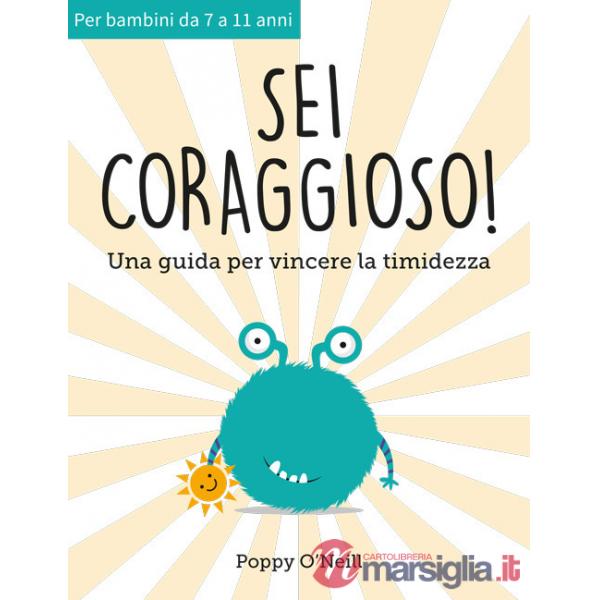 Sei coraggioso! Una guida per vincere la timidezza