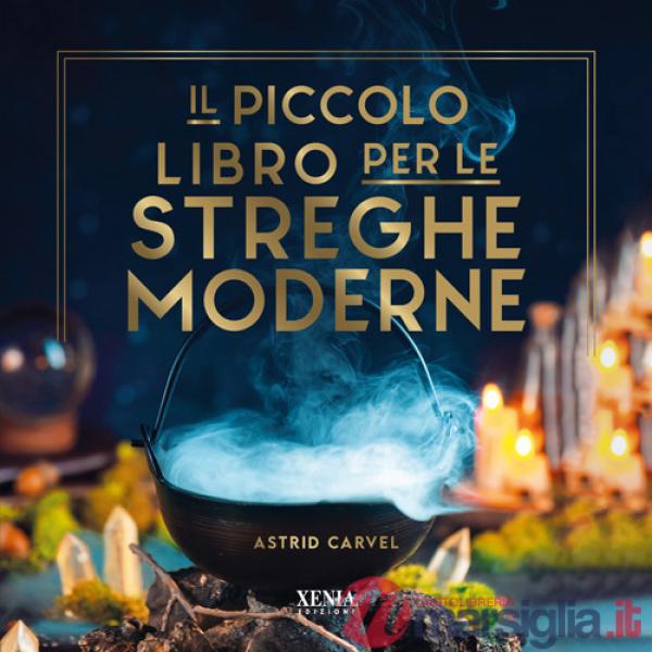 Piccolo libro per le streghe moderne (Il)
