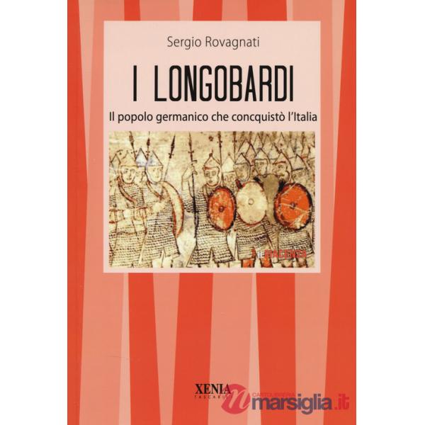 Longobardi. Il popolo germanico che conquistò l'Italia (I)