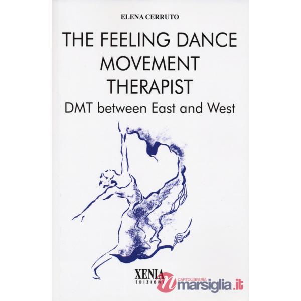 Feeling dance movement therapist (The)