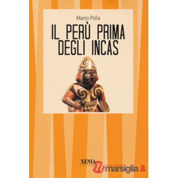 Perù prima degli Incas (Il)