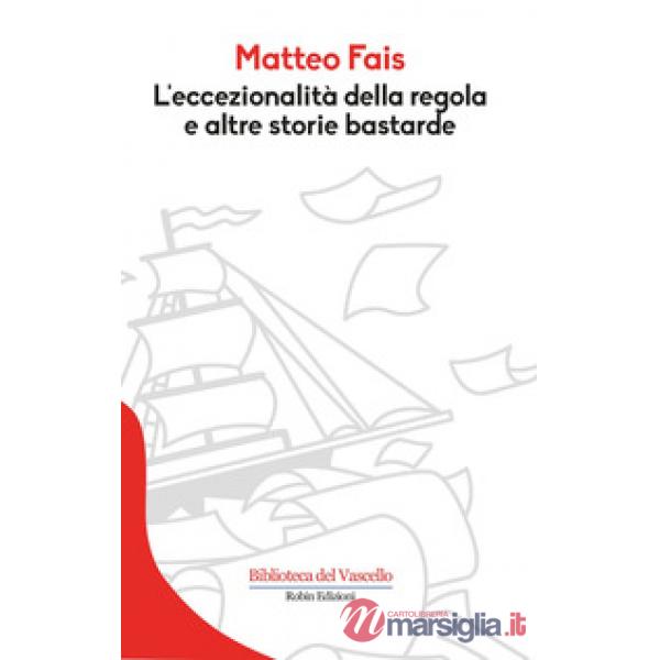 Eccezionalità della regola e altre storie bastarde (L')