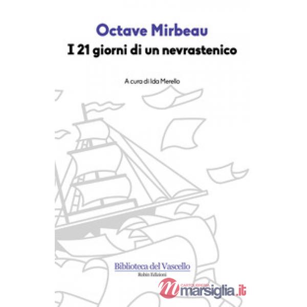 21 giorni di un nevrastenico (I)