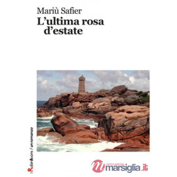 Ultima rosa d'estate (L')