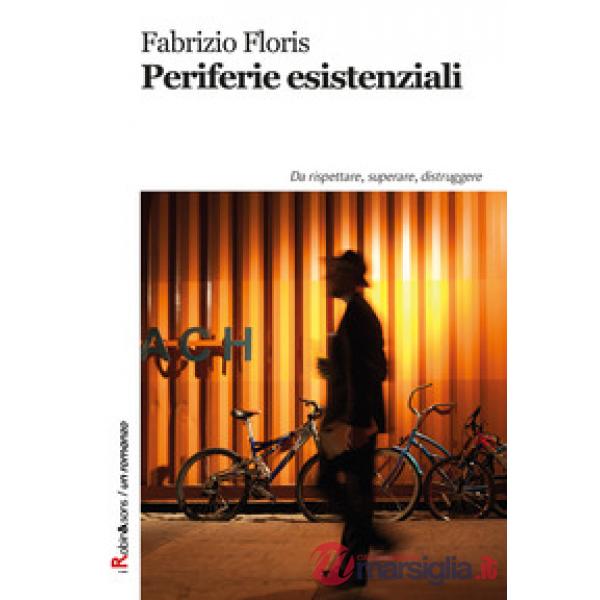 Periferie esistenziali. Da rispettare, superare, distruggere