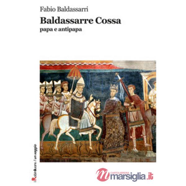 Baldassarre Cossa papa e antipapa