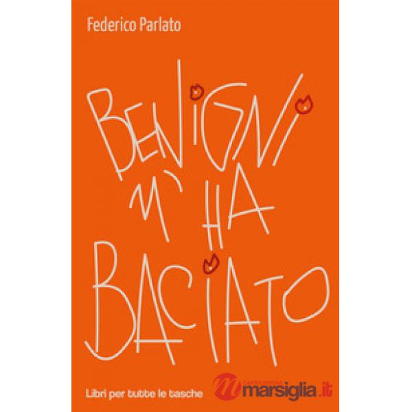 Benigni m'ha baciato