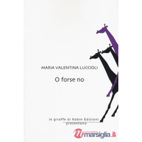 O forse no