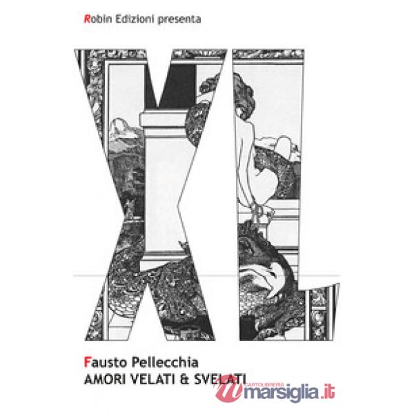 Amori velati & svelati