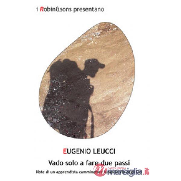 Vado solo a fare due passi