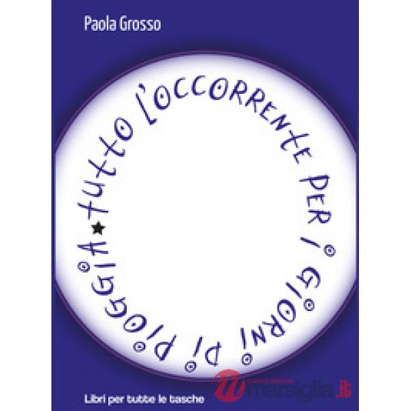 Tutto l'occorrente per i giorni di pioggia