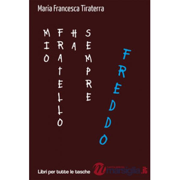 Mio fratello ha sempre freddo