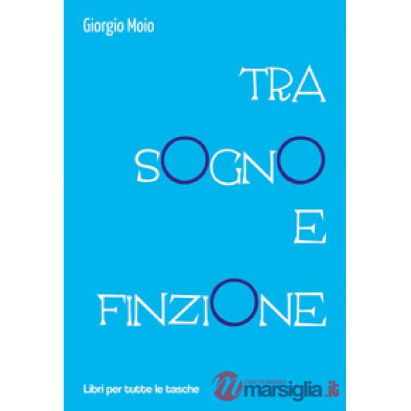 Tra sogno e finzione
