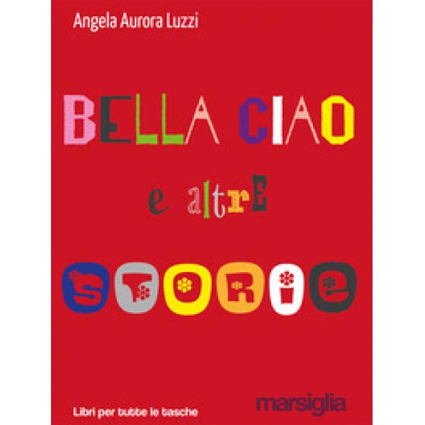 Bella ciao e altre storie
