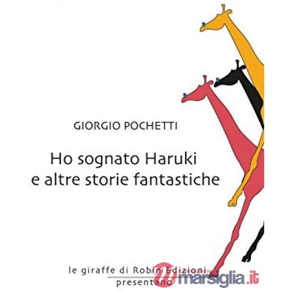 Ho sognato Haruki e altre storie fantastiche
