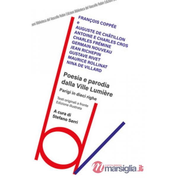 Poesia e parodia dalla Ville Lumière. Testo francese a fronte