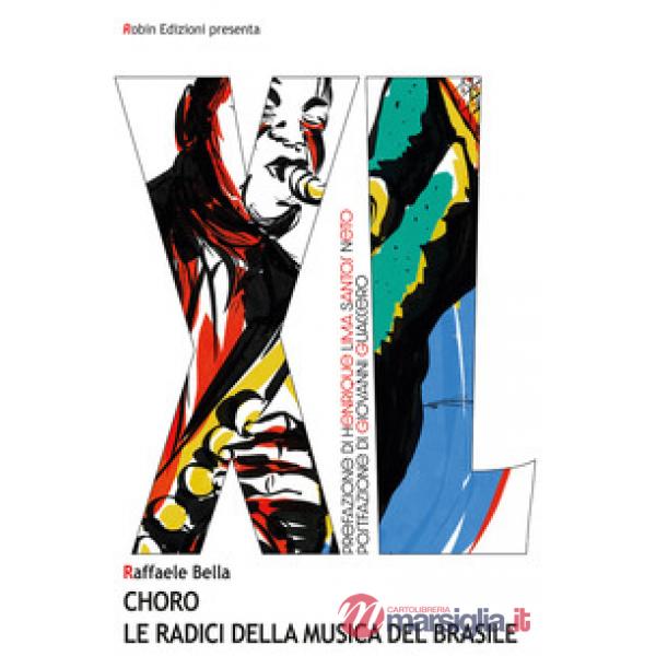 Choro. Le radici della musica del Brasile