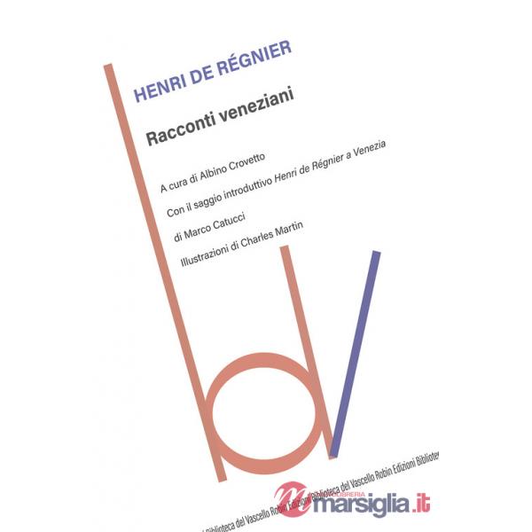 Racconti veneziani. Ediz. integrale