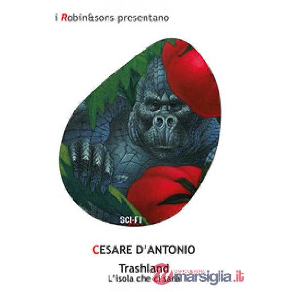 Trashland. L'isola che ci sarà