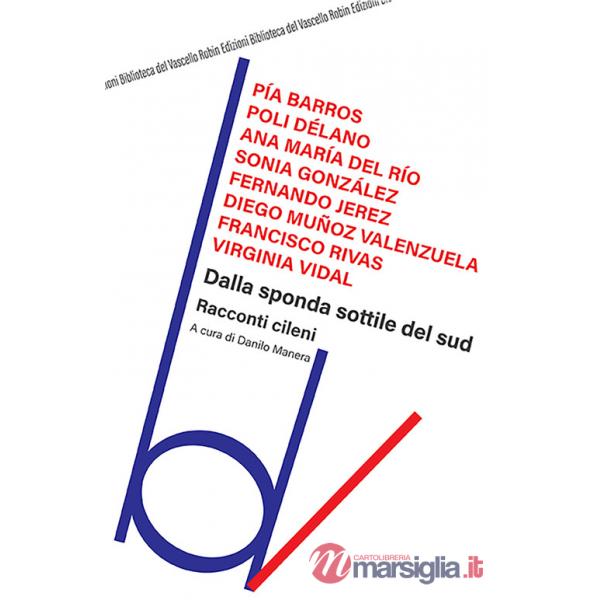 Dalla sponda sottile del Sud. Racconti cileni