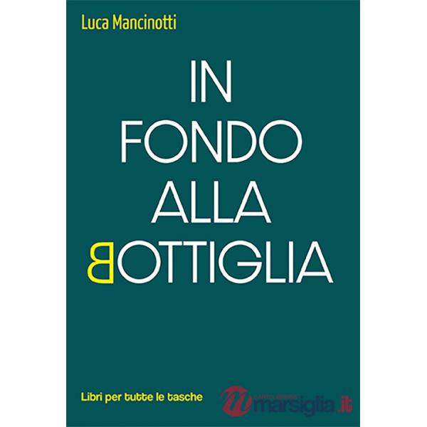 In fondo alla bottiglia