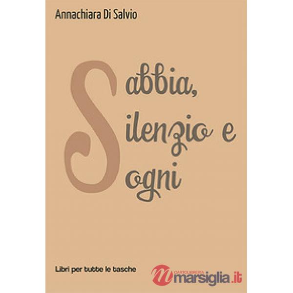 Sabbia, silenzio e sogni