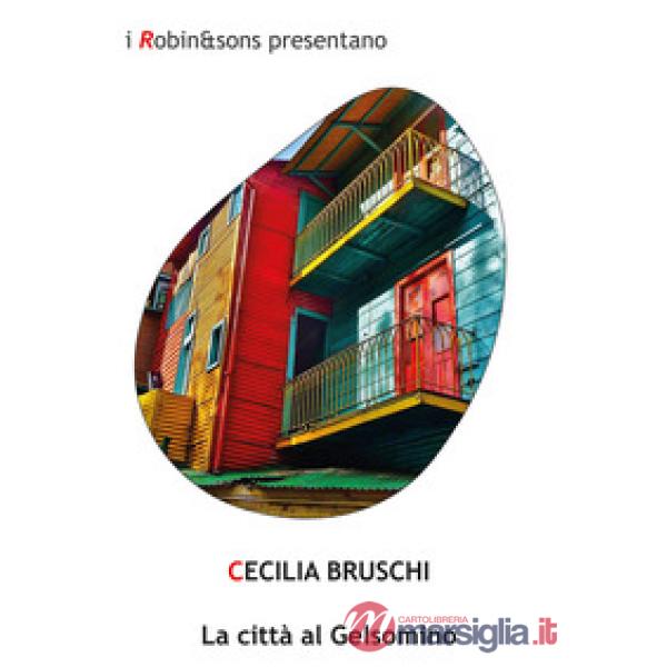 Città al gelsomino (La)