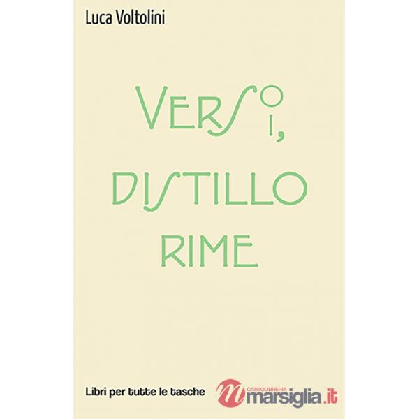 Verso versi, distillo rime