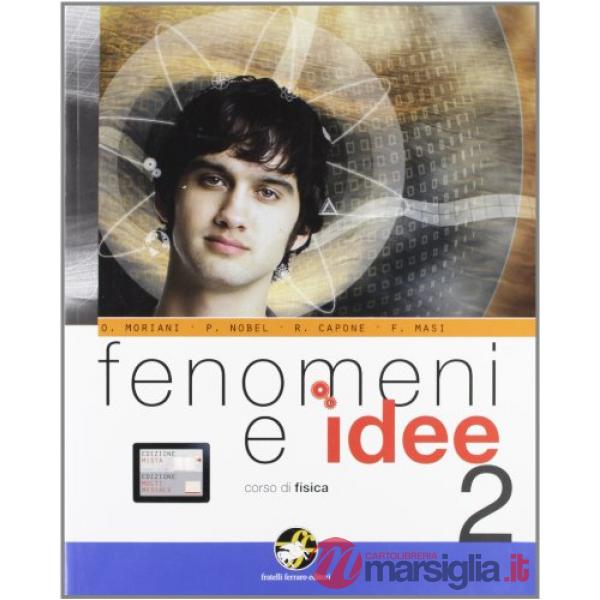 FENOMENI E IDEE CORSO DI FISICA
