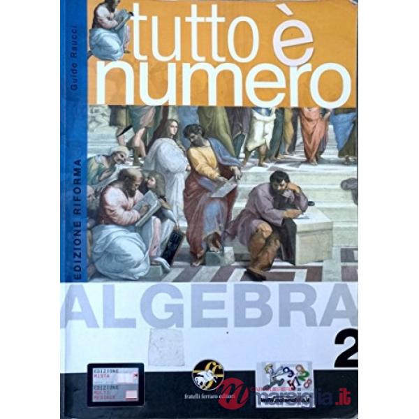 TUTTO E' NUMERO ALGEBRA