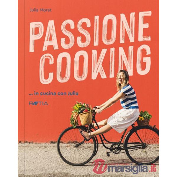 Passione cooking... in cucina con Julia