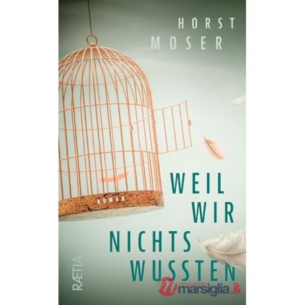 Weil wir nichts wussten