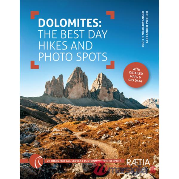 Dolomites. The best day hikes and photo spots