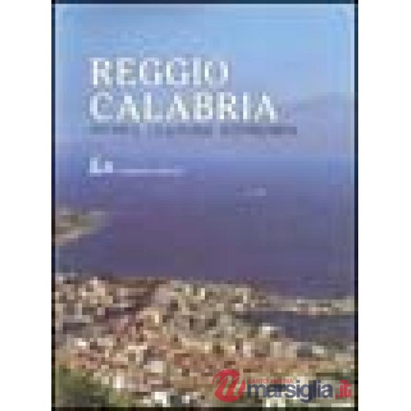 Reggio Calabria. Storia cultura economia