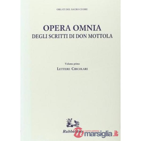 Opera omnia degli scritti di don Mottola. Vol. 1: Lettere, circolari