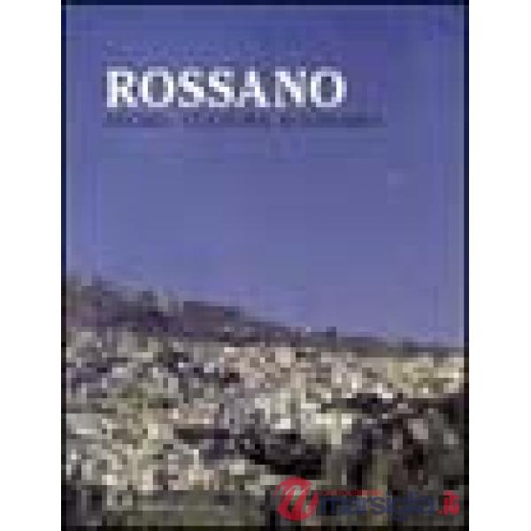 Rossano. Storia, cultura, economia