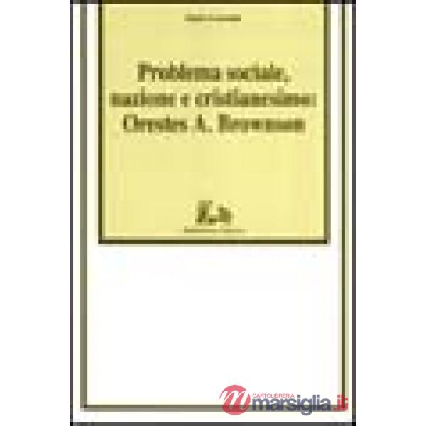 Problema sociale, nazione e cristianesimo: Orestes A. Brownson