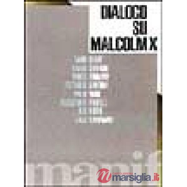 Dialogo su Malcolm X