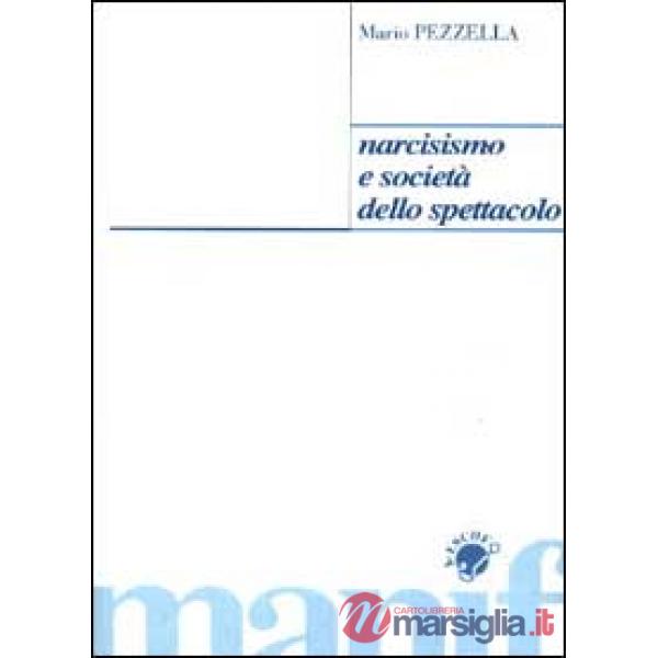 Narcisismo e società dello spettacolo