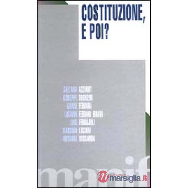 Costituzione, e poi?