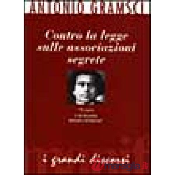 Contro la legge sulle associazioni segrete