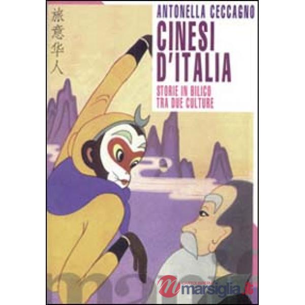 Cinesi d'Italia. Storie in bilico tra due culture