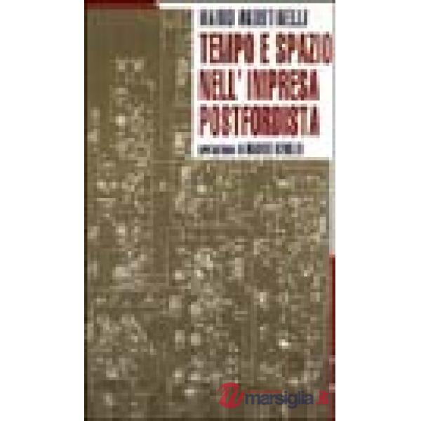 Tempo e spazio nell'impresa postfordista