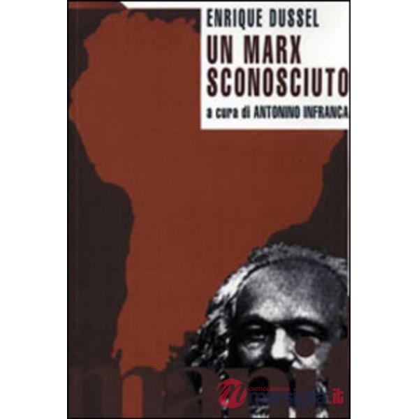 Marx sconosciuto (Un)